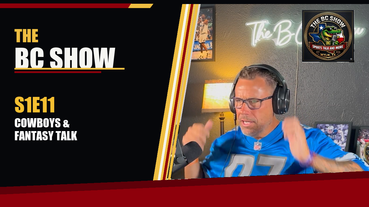 The BC Show Season 1 Episode 11: Cowboys and Fantasy Talk